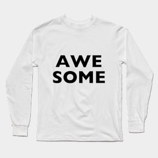 AWESOME Long Sleeve T-Shirt